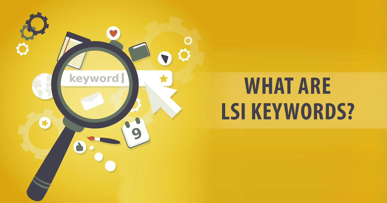 LSI Keywords: Tối ưu hóa nội dung và cải thiện thứ hạng SEO